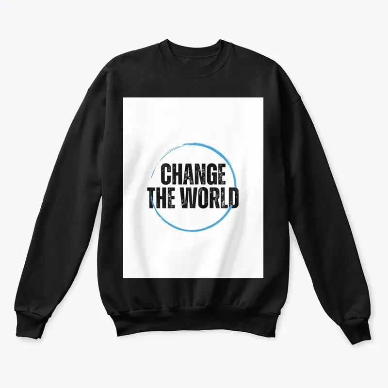 CHANGE THE WORLD T-SHIRTS (CUJSTOMIZED)