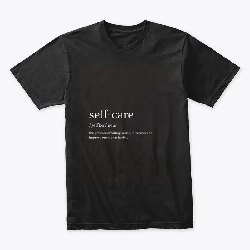 SELF-CARE T-SHIRTS (CUSTOMIZED)