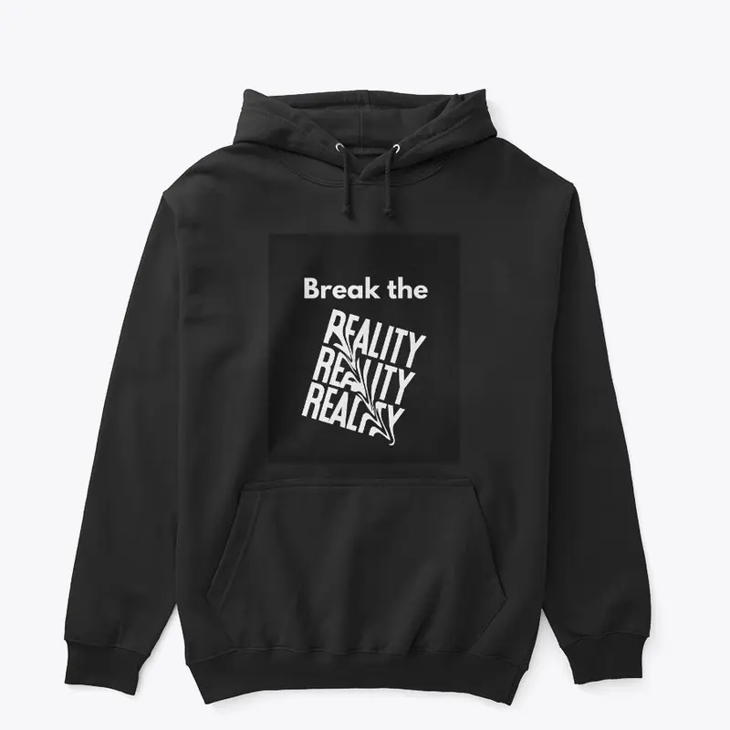 BREAK THE RESALITY T-SHIRT