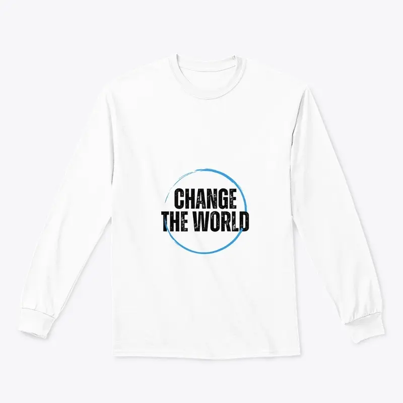 CHANGE THE WORLD T-SHIRTS (CUJSTOMIZED)