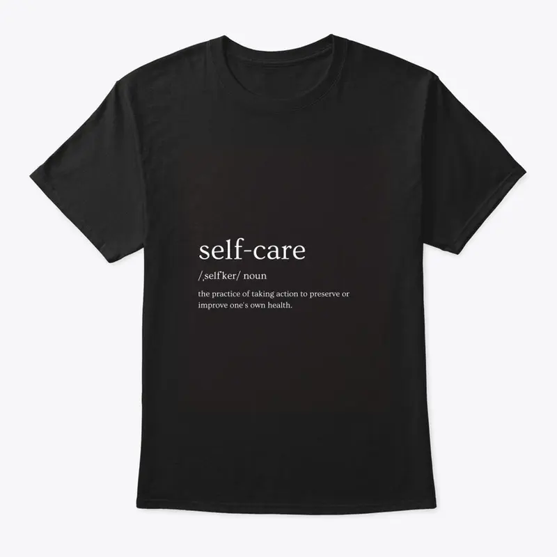 SELF-CARE T-SHIRTS (CUSTOMIZED)