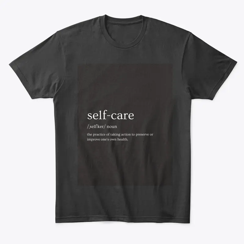 SELF-CARE T-SHIRTS (CUSTOMIZED)